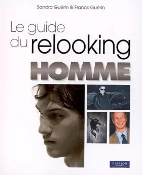Couverture du produit · LE GUIDE DU RELOOKING HOMME