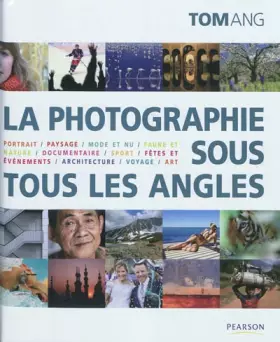 Couverture du produit · La photographie sous tous les angles