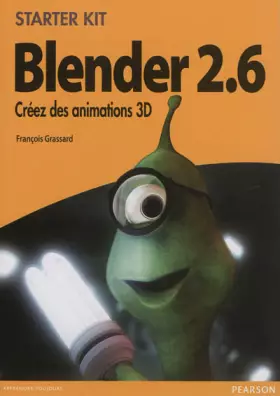 Couverture du produit · Blender 2,6 : Créez des animations en 3D