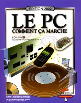 Couverture du produit · LE PC : Comment ça Marche ? (avec CD-Rom)
