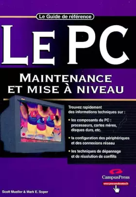 Couverture du produit · Le PC : Maintenance et mise à niveau