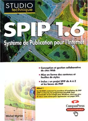 Couverture du produit · SPIP 1.6 : Système de publication pour l'internet (CD-Rom inclus)