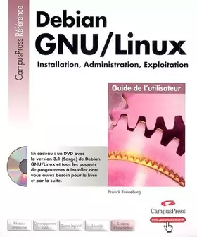 Couverture du produit · Debian GNU/Linux: Installation, administration, exploitation
