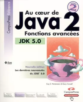 Couverture du produit · Au Cœur de Java 2: Fonctions avancées