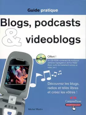 Couverture du produit · Blog Podcast et Vidéoblog (CD-Rom)
