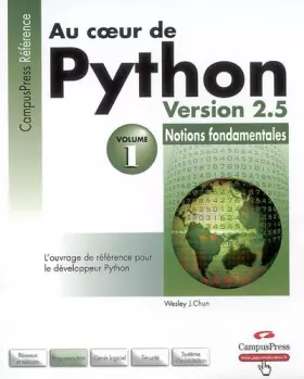 Couverture du produit · Au coeur de Python : Tome 1, Notions fondamentales