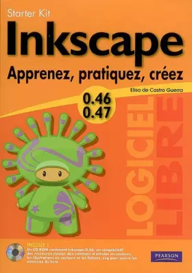 Couverture du produit · Inkscape 0,46 - 0,47  -  Apprenez, pratiquez, créez