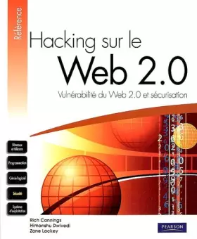 Couverture du produit · Hacking sur le Web 2.0: Vulnérabilité du Web 2.0  et sécurisation