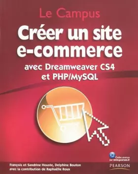 Couverture du produit · Créer un site e-commerce: avec Dreamweaver CS4 et PHP/MySQL