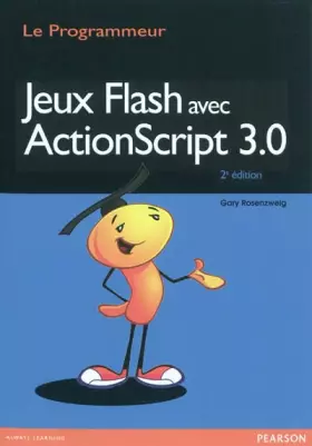 Couverture du produit · Jeux Flash avec ActionScript 3.0