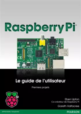 Couverture du produit · Raspberry Pi : Le guide de l'utilisateur