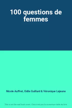 Couverture du produit · 100 questions de femmes