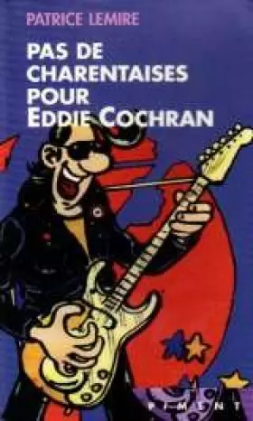 Couverture du produit · Pas de charentaises pour Eddie Cochran (Piment)