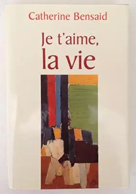 Couverture du produit · Je t'aime, la vie