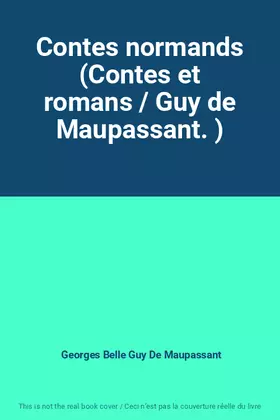 Couverture du produit · Contes normands (Contes et romans / Guy de Maupassant. )