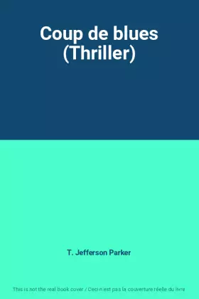 Couverture du produit · Coup de blues (Thriller)