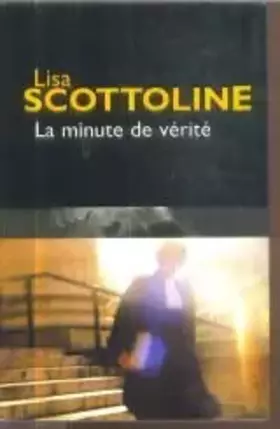 Couverture du produit · La minute de vérité