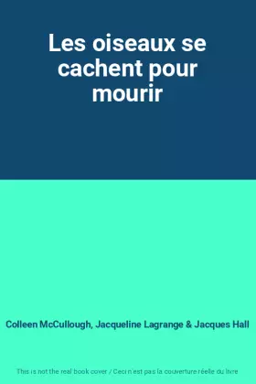 Couverture du produit · Les oiseaux se cachent pour mourir