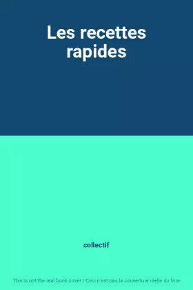 Couverture du produit · Les recettes rapides