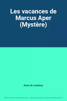 Couverture du produit · Les vacances de Marcus Aper (Mystère)