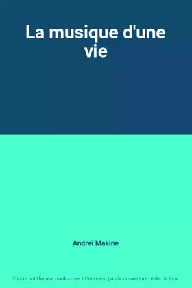 Couverture du produit · La musique d'une vie