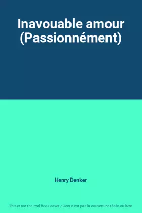 Couverture du produit · Inavouable amour (Passionnément)