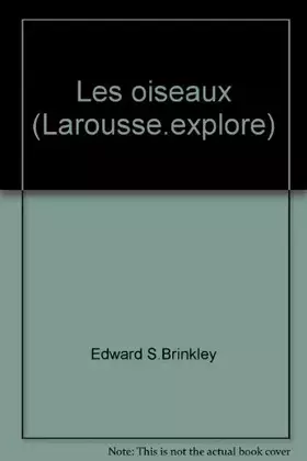 Couverture du produit · Les oiseaux (Larousse.explore)