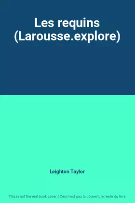 Couverture du produit · Les requins (Larousse.explore)