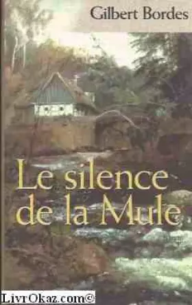 Couverture du produit · Le silence de la Mule
