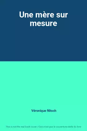 Couverture du produit · Une mère sur mesure
