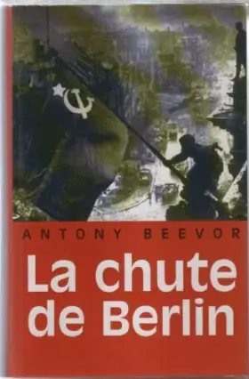 Couverture du produit · La chute de Berlin.