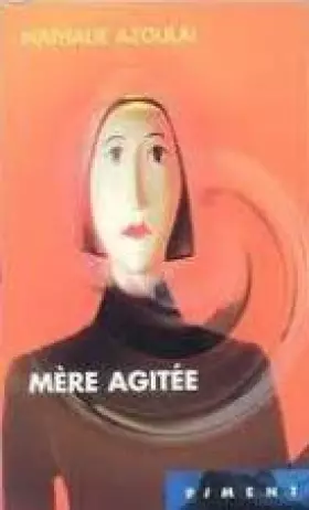 Couverture du produit · Mère agitée (Piment)