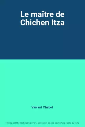 Couverture du produit · Le maître de Chichen Itza