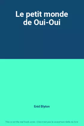 Couverture du produit · Le petit monde de Oui-Oui