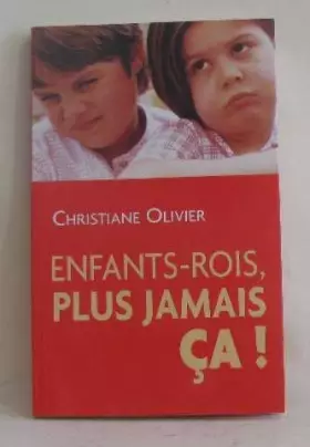 Couverture du produit · Enfants-rois, plus jamais ça !