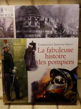Couverture du produit · La fabuleuse histoire des pompiers