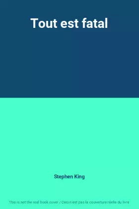 Couverture du produit · Tout est fatal