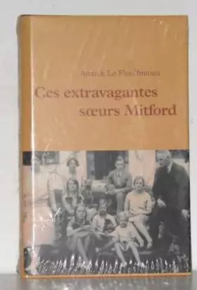 Couverture du produit · Ces extravagantes soeurs Mitford