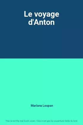 Couverture du produit · Le voyage d'Anton