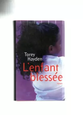Couverture du produit · L'enfant blessée