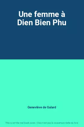 Couverture du produit · Une femme à Dien Bien Phu