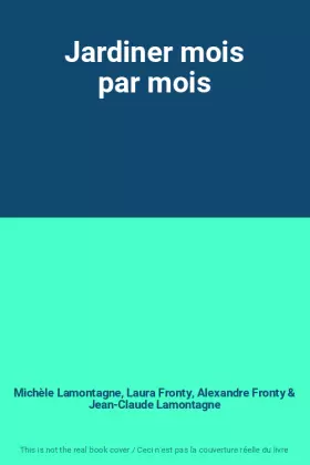 Couverture du produit · Jardiner mois par mois