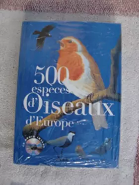 Couverture du produit · 500 espèces d'oiseaux d'Europe