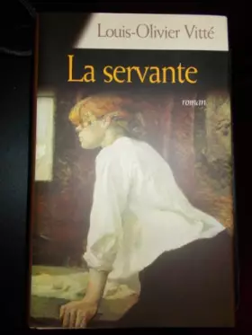 Couverture du produit · La servante