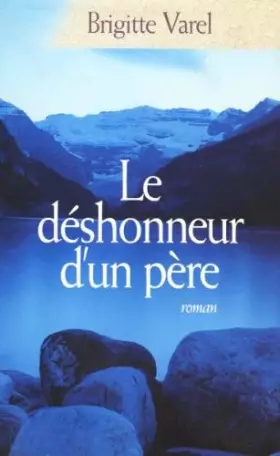 Couverture du produit · Le déshonneur d'un père