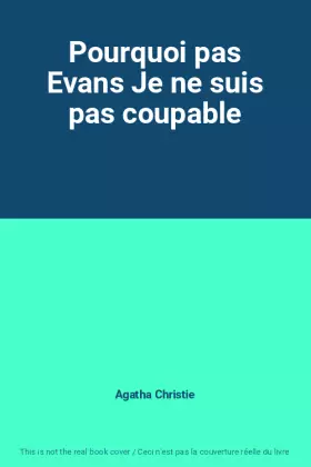 Couverture du produit · Pourquoi pas Evans Je ne suis pas coupable