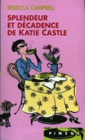 Couverture du produit · Splendeur et décadence de Katie Castle