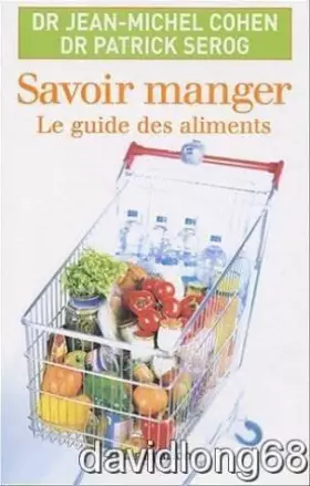 Couverture du produit · Savoir manger -Le guide des aliments