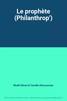 Couverture du produit · Le prophète (Philanthrop')