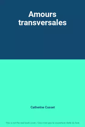 Couverture du produit · Amours transversales